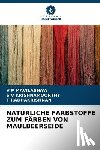 Mavilashaw, V P, Krishnamoorthy, S V, Radhakrishnan, T. - NATÜRLICHE FARBSTOFFE ZUM FÄRBEN VON MAULBEERSEIDE