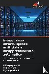 Karpagavalli, S., Kalaivani, A., Jayaprakash, R. - Introduzione all'intelligenza artificiale e all'apprendimento automatico