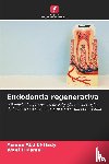 Abd El-Hady, Asmaa, Kamel, Wael H - Endodontia regenerativa