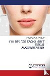 Mubashir, Mohammad Muneeb - FILLERS FOR FACIAL SOFT TISSUE AUGMENTATION