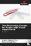 Marchini Piva, Isabella, Rossi, Marco Antônio - The Wayfinding Process for People with Visual Impairments