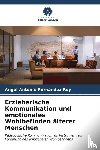 Fernández Rey, Angel Antonio - Erzieherische Kommunikation und emotionales Wohlbefinden älterer Menschen