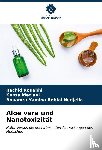 Rouabhi, Rachid, Meziani, Kenza, Rebiai Nedjella, Bouamra Yamina - Aloe vera und Nanotoxizität