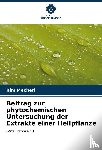 Mecheri, Rim - Beitrag zur phytochemischen Untersuchung der Extrakte einer Heilpflanze