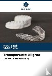 Singh, Mansi, Gupta, Nikhil - Transparente Aligner