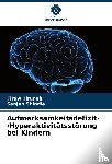 Tiruneh, Firew, Shindie, Sanjeh - Aufmerksamkeitsdefizit-/Hyperaktivitätsstörung bei Kindern