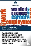 Serafimova, Mimoza, Bardarova Minov, Snezana - FAKTOREN UND BEDINGUNGEN DES ARBEITSMARKTES IN MAZEDONIEN UND DER REGION - ZUSTAND UND ANALYSEN