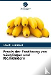 Demelash, Sileshi - Praxis der Ernährung von Säuglingen und Kleinkindern