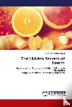  - The Hidden Secrets of Health