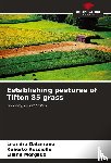 Galzerano, Leandro, Rossiello, Roberto, Morgado, Eliane - Establishing pastures of Tifton 85 grass