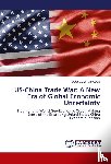 Obasun, Olusegun - US-China Trade War: A New Era of Global Economic Uncertainty