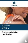 Ng, Chau Yee, Yen, Hsi, Su, Shih-Chi - Phytomedizin bei Hautkrebs