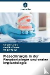 Singh, Sonali, Verma, Vartika, Tyagi, Shilpi - Piezochirurgie in der Parodontologie und oralen Implantologie