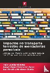 Ayala Alvarez, Felix, Vásquez López, Ángel Omar, Martínez Durán, Ana Bertha - Impactos no transporte terrestre de mercadorias perecíveis