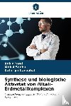 Patel, Rohit, Sadhu, Mehul, Kanubhai, Katariya - Synthese und biologische Aktivität von Alkali-Erdmetallkomplexen