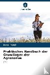Patel, Rutul - Praktisches Handbuch der Grundlagen der Agronomie