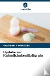 Pizarro Ruiz, Ana María - Update zur Kuhmilcheiweißallergie