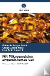 David, Deborah Evelyn, Wooi, Chuah Chong, K, Jaya Raja Kumar - Mit Mikroemulsion angereichertes Gel