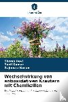 Devi, Shoma, Kumar, Sunil, Kumar, Gajendra - Wechselwirkung von antioxidativen Kräutern mit Chemikalien