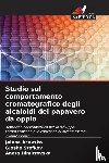 Acevska, Jelena, Stefkov, Gjoshe, Dimitrovska, Aneta - Studio sul comportamento cromatografico degli alcaloidi del papavero da oppio