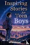 Ray, Ethereal - Inspiring Stories for Teen Boys
