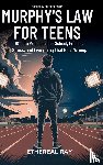 Ray, Ethereal - Murphy's Law For Teens