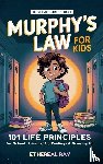 Ray, Ethereal - Murphy's Law for Kids