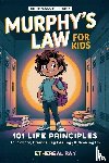 Ray, Ethereal - Murphy's Law for Kids