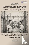 Halim, Ikhwanul - Dalam Tawanan Jepang (Bukit Duri-Serang-Cimahi): Kisah Nyata Kehidupan Seorang Tawanan pada Zaman Pendudukan Jepang