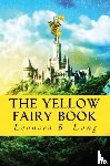 Lang, Leonora Blanche - The Yellow Fairy Book