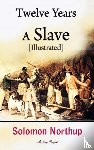 Northup, Solomon - Twelve Years a Slave