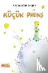 de Saint-Exupéry, Antoine - de Saint-Exupéry, A: Küçük Prens