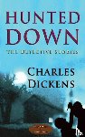 Dickens, Charles - Hunted Down