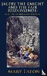 Lafon, Mary - Jaufry the Knight and the Fair Brunissende
