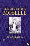 Rooke, Octavius - The Life of the Moselle