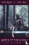 Church, Alfred J. - Lords of the World