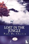 Chaillu, Paul du - Lost in the Jungle