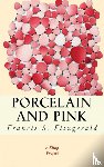 Fitzgerald, Francis Scott - Porcelain and Pink
