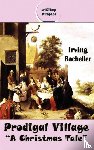 Bacheller, Irving - Prodigal Village