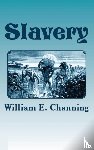 Channing, William E. - Slavery