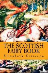 Grierson, Elizabeth W. - The Scottish Fairy Book