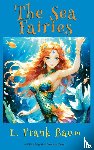 Baum, Lyman Frank - The Sea Fairies