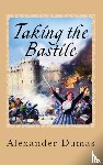 Dumas, Alexandre - Taking the Bastile