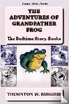 Burgess, Thornton W. - The Adventures of Grandfather Frog