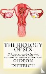 Dietrich, Gideon - The Biology of Sex