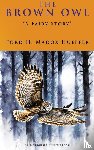 Hueffer, Ford H. Madox - The Brown Owl