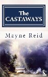 Reid, Mayne - The Castaways