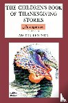 Anonymous, Anonymous - The Children's Book of Thanksgiving Stories