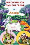 Aesop, Aesop - The Clever Fox and the Crane