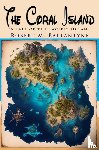 Ballantyne, Robert M. - The Coral Island